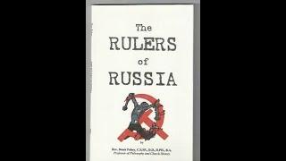 The Rulers of RUSSIA by Fr. Denis Fahey