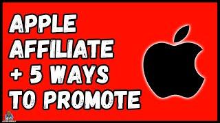 Apple Affiliate Program Review Plus 5 Ways To Make Money