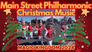 Magic Kingdom's Main Street Philharmonic Christmas Music 2024