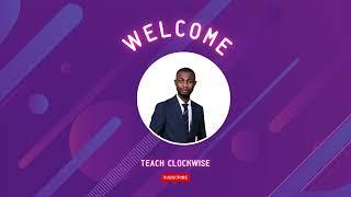 Welcome to teach clockwise