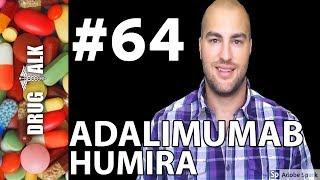 ADALIMUMAB (HUMIRA) - PHARMACIST REVIEW - #64