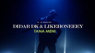 Didar DK & Likehoneeey - Tana meni (official video)