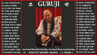 GURUJI SATSANG Old Blessed Shabad  6 Hours. nonstop part 1