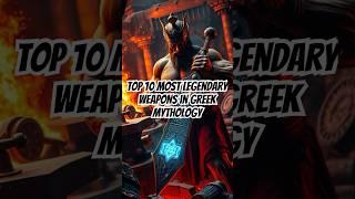 Top 10 Most Legendary Weapons In Greek Mythology! ️️