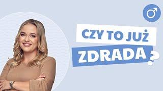 Czy to już ZDRADA?