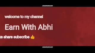 welcome to my channel | Earn With Abhi