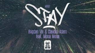 Bogdan Vix & Claudiu Adam feat. Mona Moua - Stay [Extended Mix]