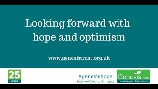 Genesis Trust: Looking forward with hope and optimism