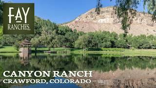 Colorado Property For Sale | Canyon Ranch | Crawford, Colorado