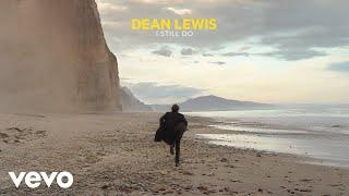 Dean Lewis - I Still Do (Official Audio)