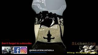 #music #kinglucienluntadila #kingkongomusiq #wakeup (Sickening)