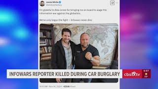 InfoWars reporter Jamie White killed during car burglary in Austin