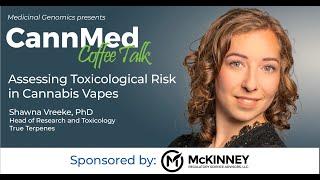 Assessing Toxicological Risk in Cannabis Vapes with Shawna Vreeke, PhD