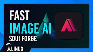 EASY & FAST Image AI on Linux | SDUI Forge | Install & Usage Guide