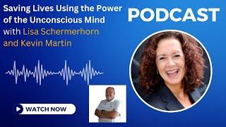 Saving Lives Using the Power of the Unconscious Mind