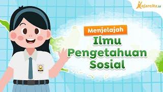 Menjelajah Ilmu Pengetahuan Sosial | IPS SMA