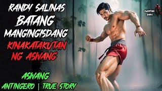 RANDY SALINAS BATANG MANGINGISDANG  KINAKATAKUTAN NG ASWANG | Kwentong Aswang | True Horror Story