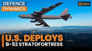 US Bolsters Middle East Defence with B-52 Bombers: Impact on Israel-Iran Tensions | Defence Dynamics