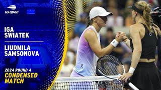 Iga Swiatek vs. Liudmila Samsonova Condensed Match | 2024 US Open Round 4