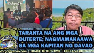 KAPE AT KUWENTUHAN (12/22/2024) - TARANTA NA ANG MGA DUTERTE; NAGMAMAKAAWA SA MGA KAPITAN NG DAVAO