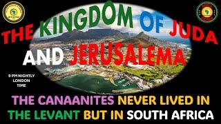 AFRICA IS THE HOLY LAND || THE CANAANITES NEVER LIVED IN THE LEVANT BUT IN SOUTH AFRICA