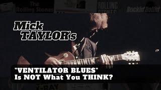 Mick TAYLOR's Ventilator Blues Is NOT WHAT You THINK?