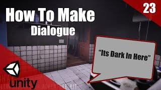 How To Make A HORROR Game In Unity | Dialogue System | Horror Series Part 023