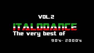 The very best of ITALODANCE 90's and 2000's MEGAMIX VOL.2