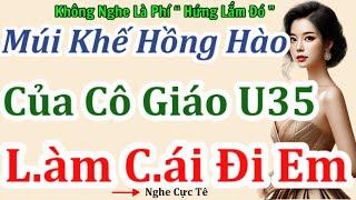 Nghe Một Lần Nhớ Mãi Mãi: " CUỘC ĐỜI CÔ GIÁO MAI " | Chuyện Làng Quê Việt Nam