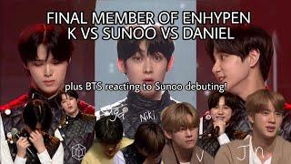 [English subtitle] FINAL MEMBER OF ENHYPEN SUNOO VS K VS DANIEL plus BTS reacting to Sunoo debuting!