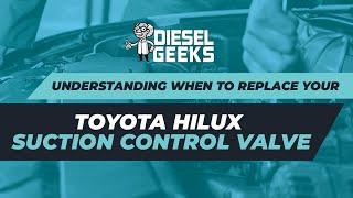 1KD Toyota Hilux Suction Control Valves (SCV) - Everything you need to know