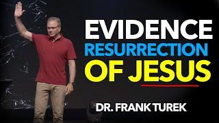 Evidence For The Resurrection of Jesus!