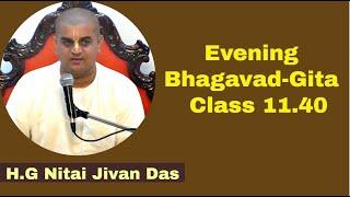 Evening Bhagavad - Gita 11.40 | By H.G Nitai Jivan Das | 28th July 2023 | ISKCON Juhu Mumbai