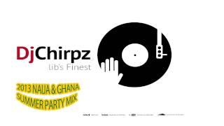 2013 Naija & Ghana Summer Party Mix