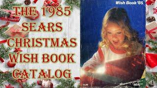 Images from the 1985 Sears Wish Book Christmas Catalog