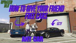 HOW TO GIVE CARS TO FRIENDS IN GTA 5 GLITCH GCTF GTA 5 FREE CARS GLITCH GCTF PS5