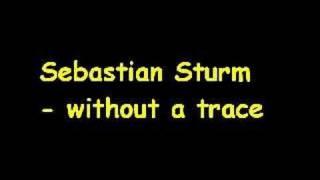 Sebastian Sturm - without a trace