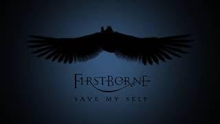 Firstborne - Save Myself