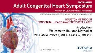 Introduction: Welcome to Houston Methodist (William A. Zoghbi, MD; C. Huie Lin, MD)