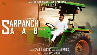 Sarpanch Saab | (Full HD) | Saabi Kharoud | Punjabi Songs 2018