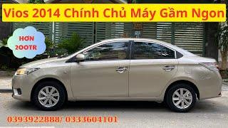 218Tr Vios 2014 Chính Chủ Máy Gầm Ngon Bao Chạy Đường Dài  Lh 0393922888; 0982988689