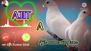 Ajit bhai ka ringtone  Ajit name ka ringtone best ringtone 