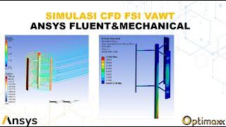 Tutorial Simulasi Kekuatan VAWT Menggunakan Ansys Fluent dan Mechanical