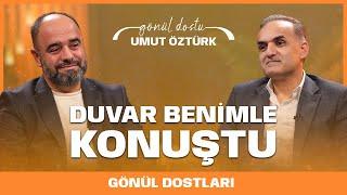 DÜNYADA KÖTÜLER ÇOK DEĞİL İYİLERİN SESİ AZ ÇIKIYOR I Ahmet Bulut ile Gönül Dostları I Umut Öztürk