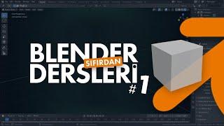 Sıfırdan BLENDER DERSLERİ #1 | Ücretsiz Başlangıç Eğitimi