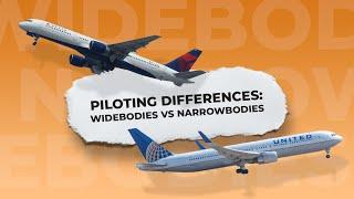 The Differences Between Flying Widebodies & Narrowbodies: A Pilot's Perspective