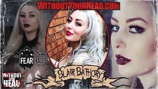 Blair Bathory of FEAR HAUS interview - Without Your Head Horror Podcast