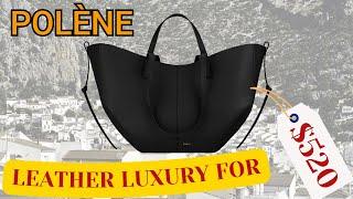 Questioning Hefty Price Tags of Luxury Labels - POLÈNE Review with Cyme Tote Dissection