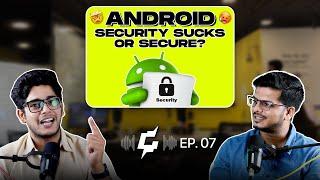 Android Security: Safe or Troublesome? | The Geekified Show Ep: 7