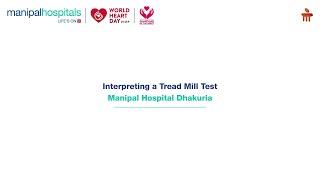 Manipal Hospital Dhakuria | Interpreting a Tread Mill Test | Dr. Prakash Kumar Hazra